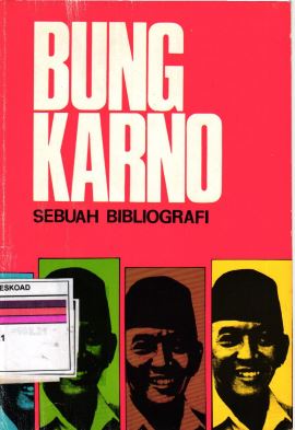 Bung Karno Sebuah Bibliografi